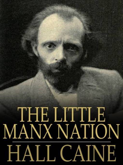 Title details for The Little Manx Nation by Hall Caine - Wait list